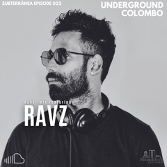 Subterrânea Episode 022 - RAVZ