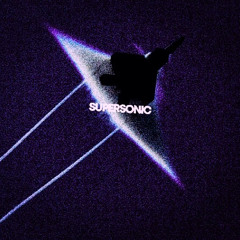 SUPERSONIC ft. GXN (prod.reeves + IEX)