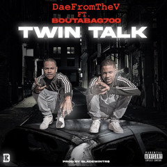 Twin Talk (Prod.BladeWintr$)