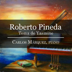 Roberto Pineda: Tema De Yasmine