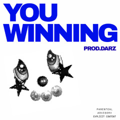 YOU WINNIN