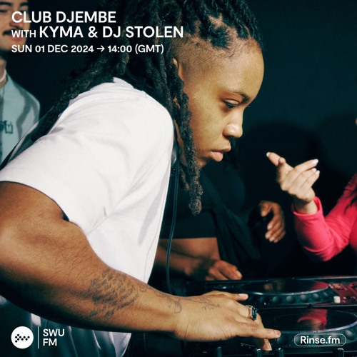 Club Djembe with Kyma & DJ Stolen - 01 December 2024