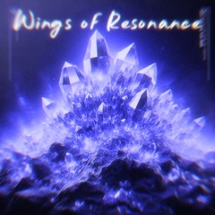 Wings of Resonance