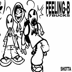 feeling-b (shotta remix)
