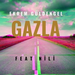 Gazla Ekrem Güldengel Feat Niliboi