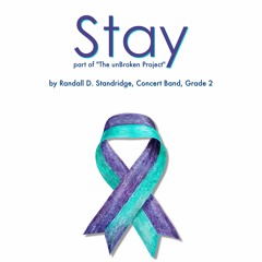 Stay (Randall Standridge, Grade 2, Concert Band)