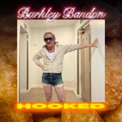 PREMIERE: Barkley Bandon - Hooked [Scenic Route]