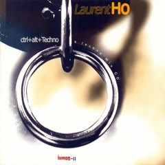 Laurent Hô - ctrl+alt+Techno (2002)