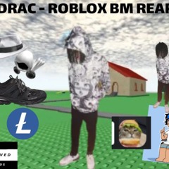 Lil Drac - ROBLOX Black Market Reaper * ARCHIVED RECORDS EXLUSIVE *