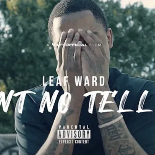 Leaf Ward - Ain’t No Telling
