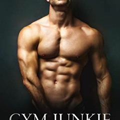 [ACCESS] KINDLE 💖 Gym Junkie by  T L Swan EBOOK EPUB KINDLE PDF