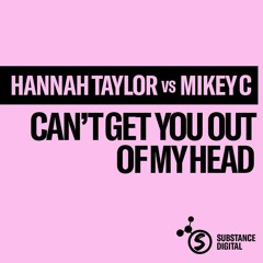 Hannah Taylor vs Mikey C - Can't Get You Out Of My Head