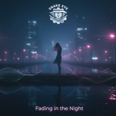 Fading in the Night