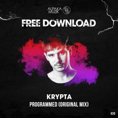 Krypta - Programmed (Original Mix) **FREE DOWNLOAD**