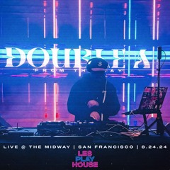 Double A 'from The Bay' Live from San Francisco | Les Play House Party 8.24.24