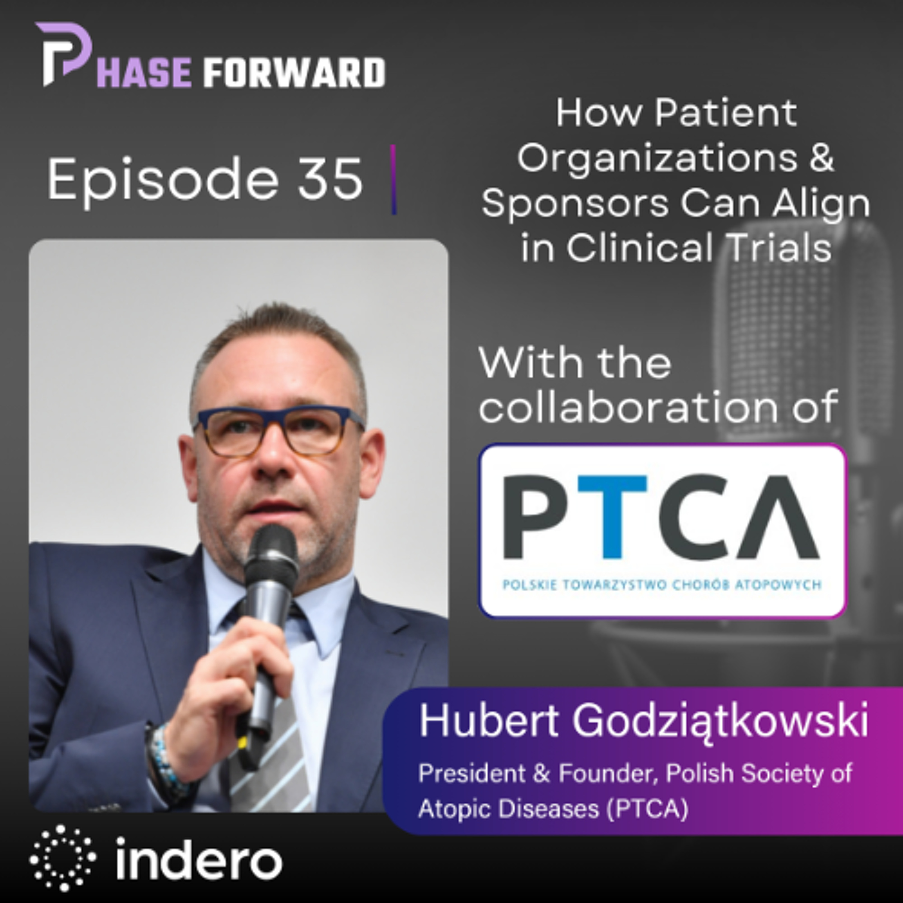 Episode 35: PTCA – Speaking the Same Language:  How Patient Organizations and Sponsors Can Align in Clinical Trials episode artwork