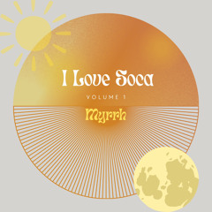 I Love Soca vol 1 Myrrh.wav