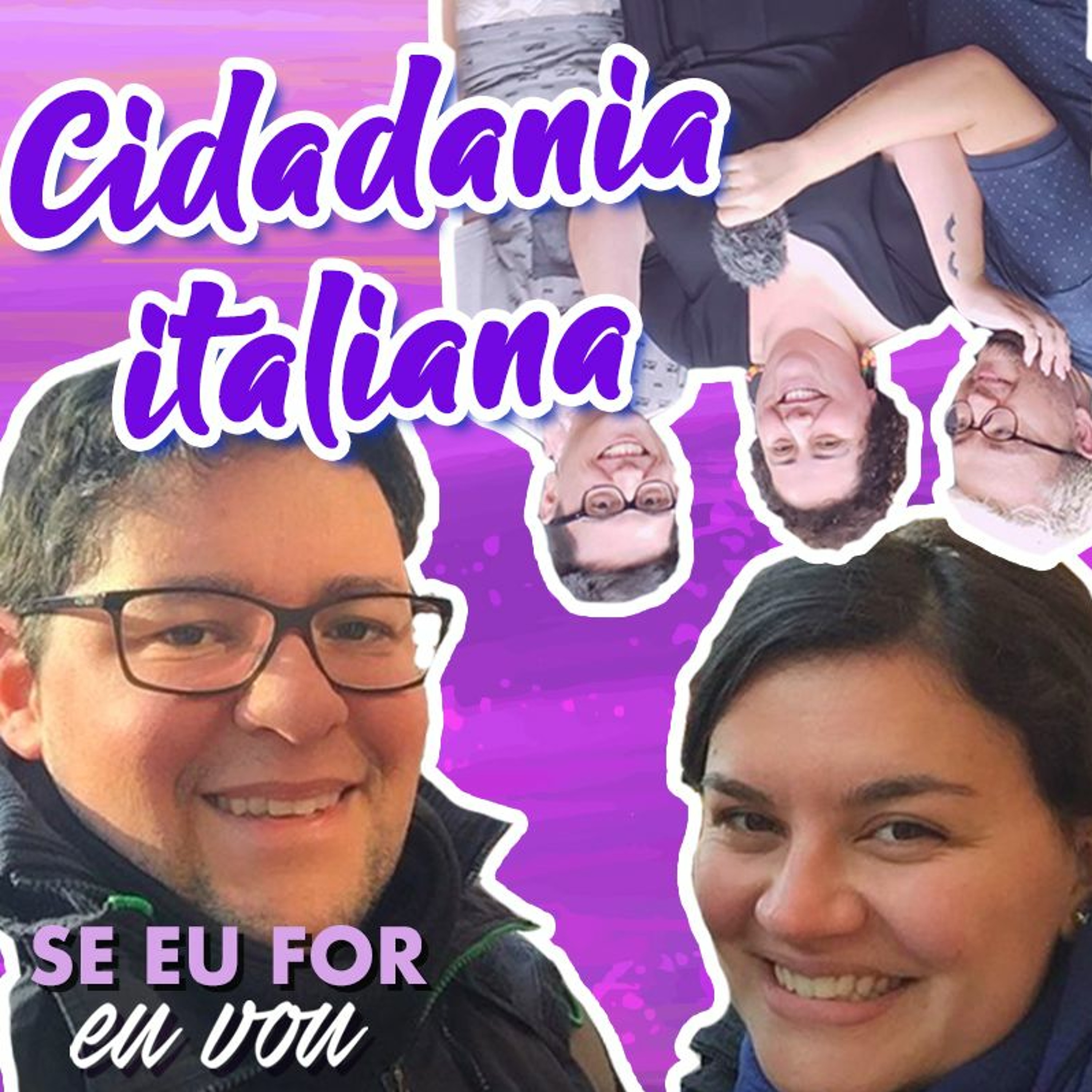 #032 - Cidadania Italiana | com Pâmela e Cezar