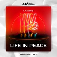 A. Rassevich - Life In Peace (Radio Mix)