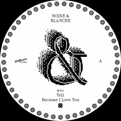 Tell - Because I Love You