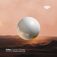 Odax - Come Closer (Original Mix)