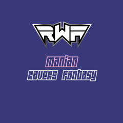 Manian - Ravers Fantasy (RWF 200 KRACH FANTASY REMIX)