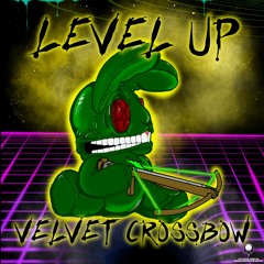 LEVEL UP - Velvet Crossbow