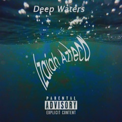 Deep Waters