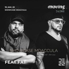 Showcase MDAccula - Moving D-Edge - FeatFat