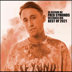 In Session W/ Fred Symonds - December mix (Best of 2021)