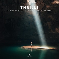 TH3 DARP & Seum Dero - Thrills (feat. Rachel Leycroft)