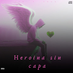 IAN Ft. Zeus - Heroina sin capa