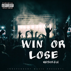 Wintafresh - Win or Lose
