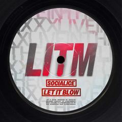 Socialice - Let it Blow (FREE DOWNLOAD)