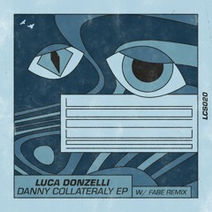 Luca Donzelli - Danny Collateraly (LOCUS020)