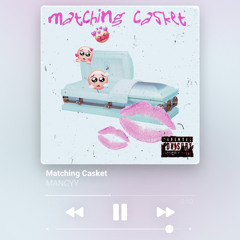 Matching Casket (ft. B Murph)