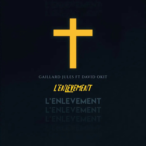 L’enlevement-Gaillard ft David Okit