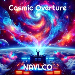 Cosmic Overture