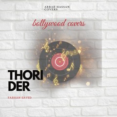 Thori Der | ArbabHassanCovers | HalfGirlfriend | Bollywood