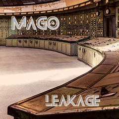 Mago - Leakage