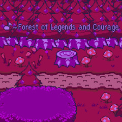 Forest of Legends and Courage