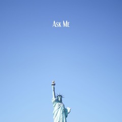 Ask Me