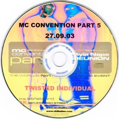 MC Convention Part 5, 27-09-2003 (CD Pack): Twisted Individual