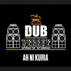 AH NI KURIA DUB ROAST