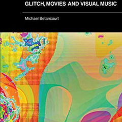 Read PDF 📂 Harmonia: Glitch, Movies and Visual Music by  Michael Betancourt [PDF EBO