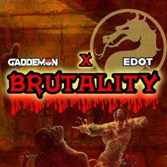 GADDEMON & EDOT  -  BRUTALITY (FREE DOWNLOAD)