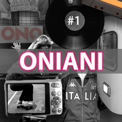 ONIANI - FROM THEN TO NOW#1