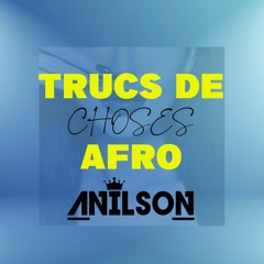 Dj Anilson - Trucs de choses ( Gradur & Franglish ) Remix Agro DISPO SUR SPOTIFY ITUNE ECT..