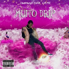 Muito Drip(feat.OFME)🌈☔