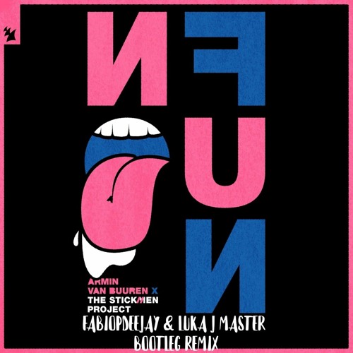 Stream ARMIN VAN BUUREN X THE STICKMEN PROJECT - NO FUN (FABIOPDEEJAY &  LUKA J MASTER BOOTLEG REMIX).mp3 by FABIOPDEEJAY | Listen online for free  on SoundCloud